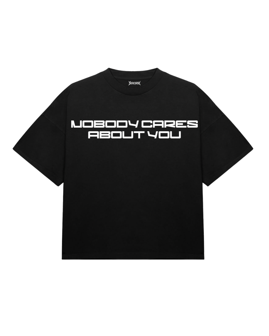 Camiseta nobody cares about you