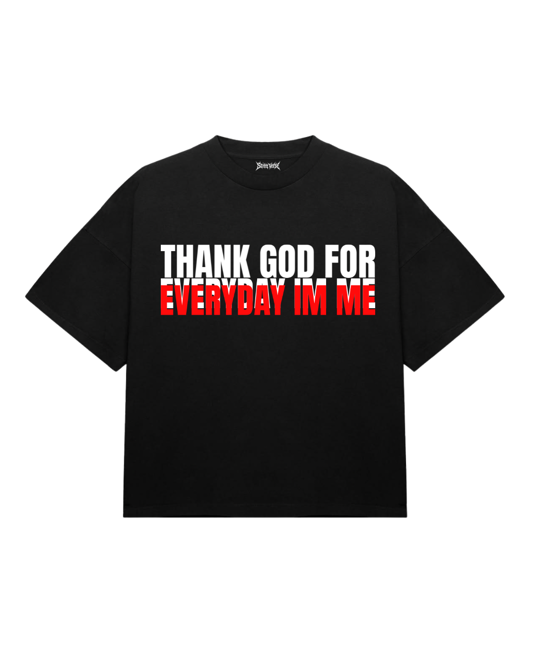 Camiseta Thank god for every I’m me