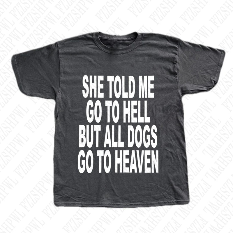 Camisa She Told me go to the hell