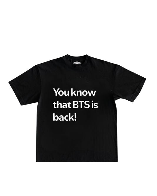 Camisa YOU know BTS is back