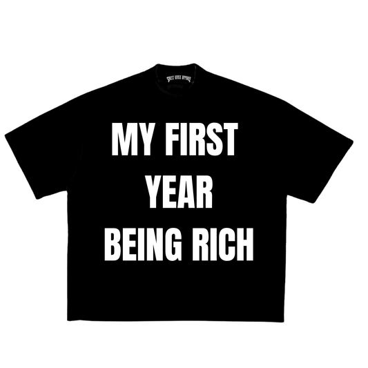 Camisa My first year being rich