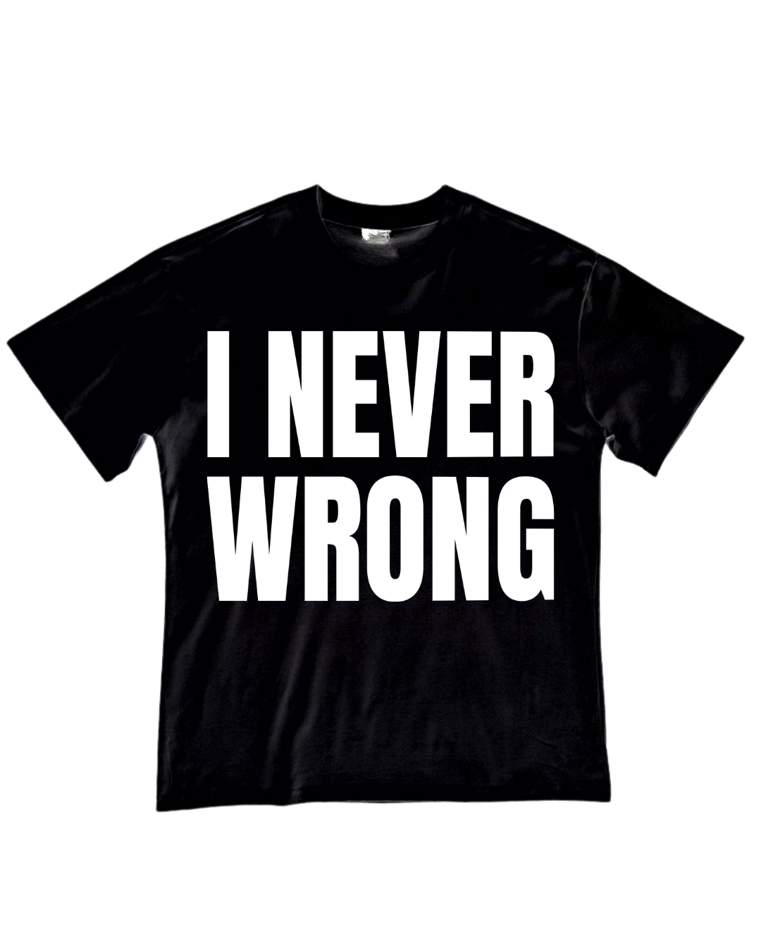 Camisa I never wrong