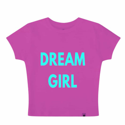 Baby tee Dream Girl