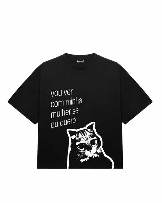 Camiseta Vou ver com minha mulher se eu quero