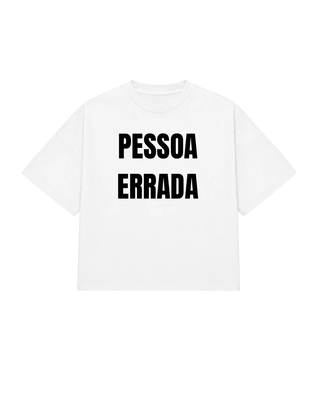 conjunto de camisetas Eu me apaixonei pela pessoa errada - Pessoa errada