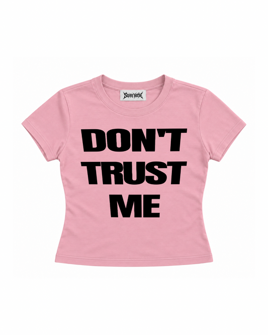 Baby look don’t trust me