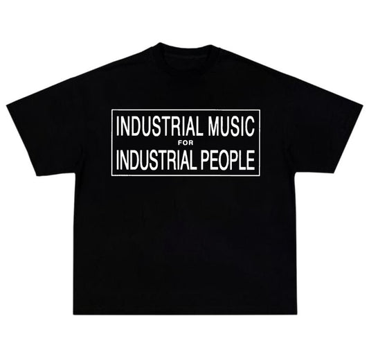 Camisa Industrial Music for industrial people
