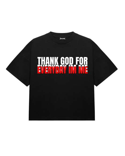 Camiseta Thank god for every I’m me