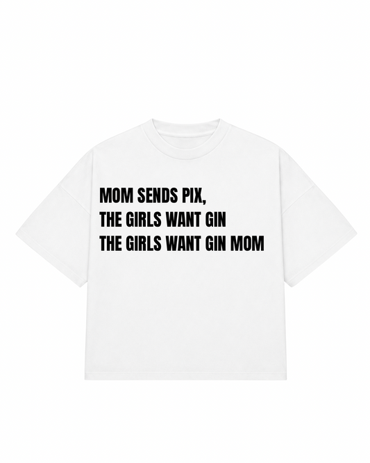 Camiseta mom sends pix