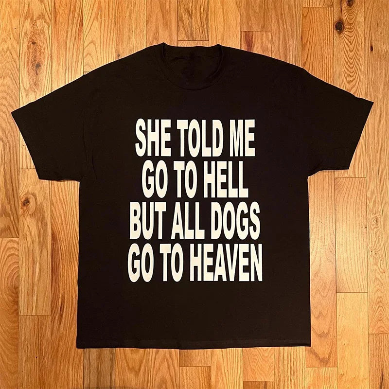 Camisa She Told me go to the hell