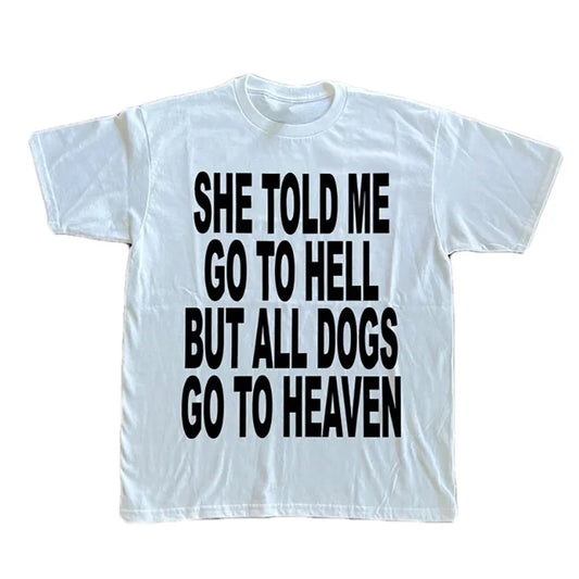 Camisa She Told me go to the hell